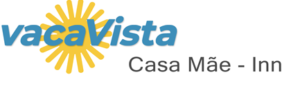 vacaVista - Casa Mãe - Inn