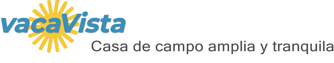 vacaVista - Casa de campo amplia y tranquila