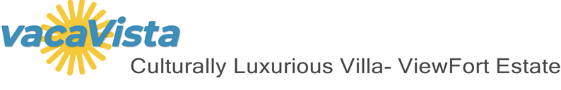 vacaVista - Culturally Luxurious Villa- ViewFort Estate