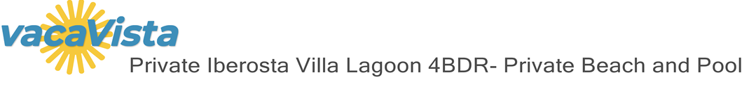 vacaVista - Private Iberosta Villa Lagoon 4BDR- Private Beach and Pool
