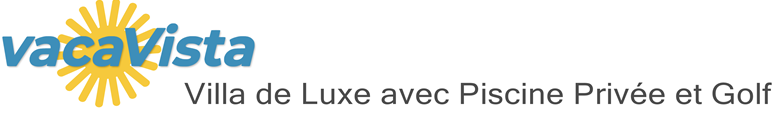 vacaVista - Villa de Luxe avec Piscine Privée et Golf