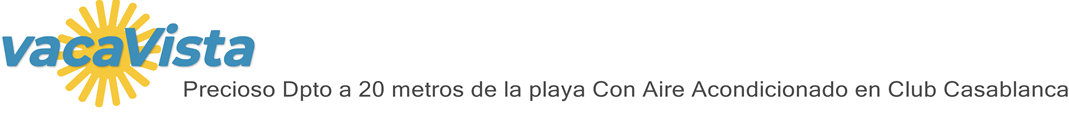 vacaVista - Precioso Dpto a 20 metros de la playa Con Aire Acondicionado en Club Casablanca
