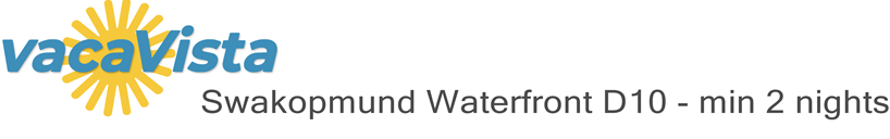 vacaVista - Swakopmund Waterfront D10 - min 2 nights