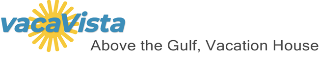 vacaVista - Above the Gulf, Vacation House