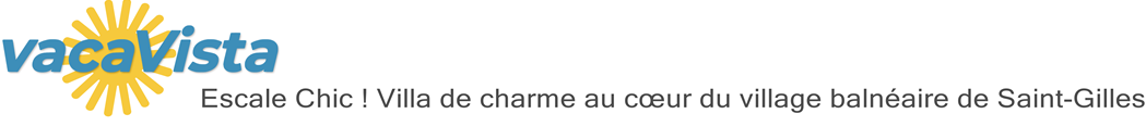 vacaVista - Escale Chic ! Villa de charme au cœur du village balnéaire de Saint-Gilles