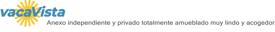 vacaVista - Anexo independiente y privado totalmente amueblado muy lindo y acogedor