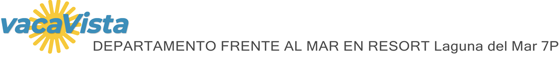 vacaVista - DEPARTAMENTO FRENTE AL MAR EN RESORT Laguna del Mar 7P