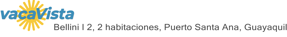 vacaVista - Bellini I 2, 2 habitaciones, Puerto Santa Ana, Guayaquil