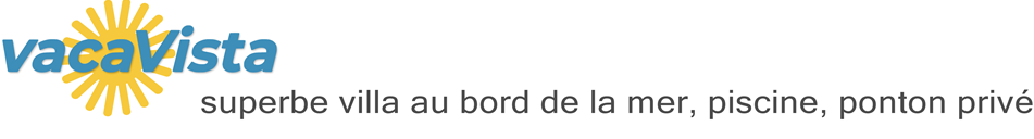 vacaVista - superbe villa au bord de la mer, piscine, ponton privé
