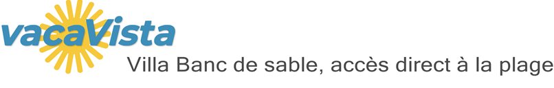vacaVista - Villa Banc de sable, accès direct à la plage
