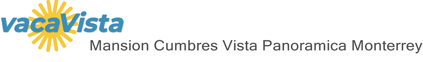 vacaVista - Mansion Cumbres Vista Panoramica Monterrey