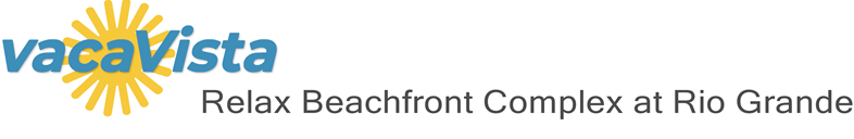 vacaVista - Relax Beachfront Complex at Rio Grande
