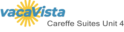 vacaVista - Careffe Suites Unit 4