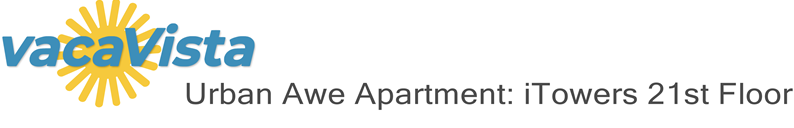 vacaVista - Urban Awe Apartment: iTowers 21st Floor